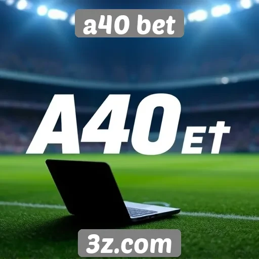 plataforma a40 bet destaca-se pela segurança em transações