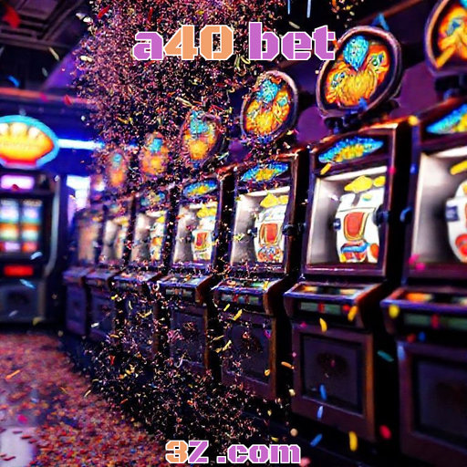Atraia Sorte com Bônus Imperdíveis na A40 Bet